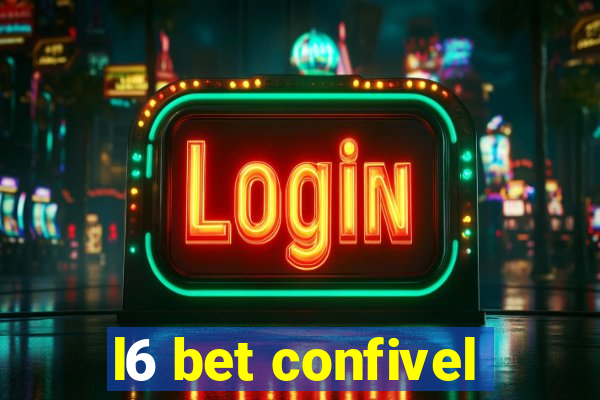 l6 bet confivel